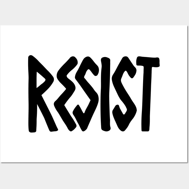 Resist Black Wall Art by nankeedal